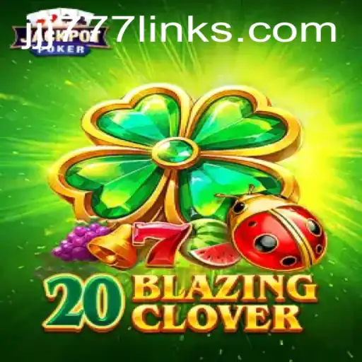 Discover the Thrilling World of 20BlazingClover: A Modern Gaming Adventure
