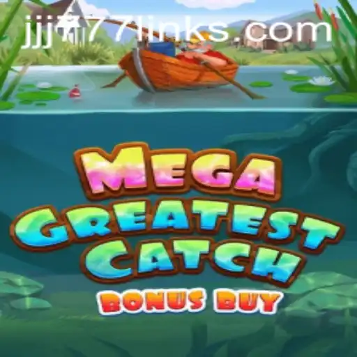 MegaGreatestCatchBonusBuy: A Deep Dive into the Exciting Fishing-Themed Slot Game